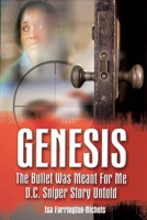 Genesis The Bullet Was Meant For Me D.C. Sniper Story Untold 1098342070 Book Cover