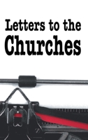 Letters to the Churches 1479616370 Book Cover