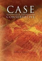 Case for the Conservative 1462891594 Book Cover