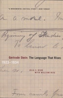 Gertrude Stein: The Language That Rises : 1923-1934 0810119196 Book Cover