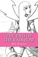The End of the Rainbow 1480160482 Book Cover
