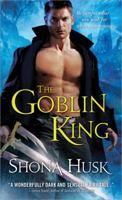 The Goblin King 1402259859 Book Cover