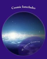 Cosmic Interludes 1518861121 Book Cover