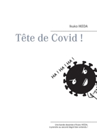 Tête de Covid ! (French Edition) 2322207896 Book Cover