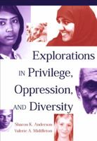 Explorations in Privilege, Oppression and Diversity 0534517420 Book Cover