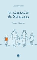 Inventaire de Silences: Tome 1 : Maxime (French Edition) 2754777202 Book Cover