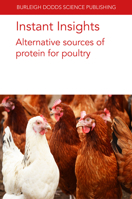 Instant Insights: Alternative Sources of Protein for Poultry 1835450105 Book Cover