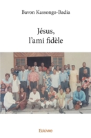 Jésus, l'ami fidèle (French Edition) 241426716X Book Cover