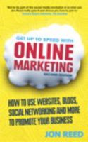 Get Up to Speed with Online Marketing: How to Use Websites, Blogs, Social Networking and Much More 0133066274 Book Cover