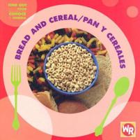 Bread and Cereal / Pan Y Cereales 083688454X Book Cover