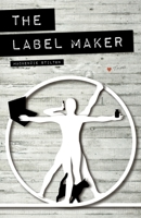 The Label Maker 3981458559 Book Cover