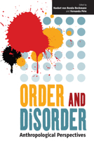 Order and Disorder: Anthropological Perspectives 0857451480 Book Cover