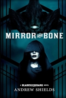 Mirror and Bone 1732758646 Book Cover