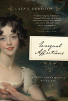 Unequal Affections: A Pride and Prejudice Retelling 1626361002 Book Cover