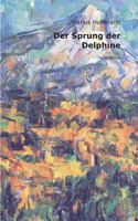 Der Sprung der Delphine: Gedichte 3837097072 Book Cover