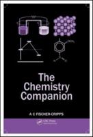 The Chemistry Companion 1439830886 Book Cover
