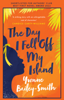 The Day I Fell Off My Island 1838386017 Book Cover