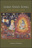 Lord Siva's Song: The Isvara Gita 1438451008 Book Cover