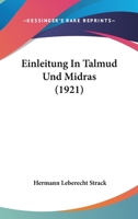 Einleitung In Talmud Und Midras (1921) 1168418887 Book Cover