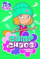 Camp Chaos (Go Girl!) 1250115434 Book Cover