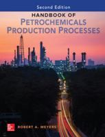 Handbook of Petrochemicals Production Processes (Mcgraw-Hill Handbooks) 1259643131 Book Cover