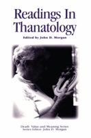Readings in Thanatology (Death, Value and Meaning) 0895032600 Book Cover