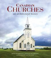 Canadian Churches: An Architectural History 1554072395 Book Cover