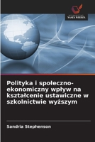 Polityka i społeczno-ekonomiczny wpływ na kształcenie ustawiczne w szkolnictwie wyższym 6203338591 Book Cover