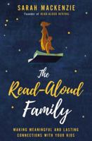 The Read-Aloud Family: Making Meaningful and Lasting Connections with Your Kids 0310350328 Book Cover