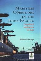 Maritime Corridors in the Indo-Pacific: Geopolitical Implications for India 9390095379 Book Cover