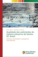Qualidade dos sedimentos do sistema estuarino de Santos, SP, Brasil 613980177X Book Cover