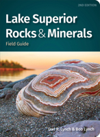 Lake Superior Rocks & Minerals Field Guide: A Field Guide to the Lake Superior Area 1647550580 Book Cover