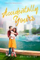Accidentally Yours: A Sweet Fake Dating Romance (Knitted in Love) 1958178233 Book Cover