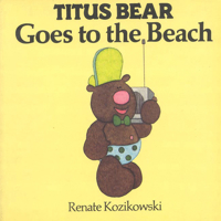 Titus Bear Goes to the Beach 0744400376 Book Cover