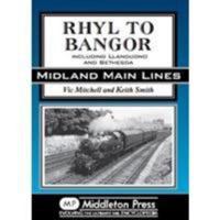 Rhyl to Bangor 1908174153 Book Cover