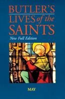 Butler's Lives of the Saints: May (New Full Edition) 0814623816 Book Cover