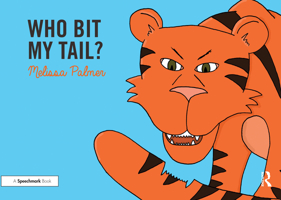 Who Bit My Tail?: Targeting the t Sound (Speech Bubbles 1) 0367185202 Book Cover