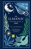 The Almanac: A Seasonal Guide to 2025 1856754685 Book Cover