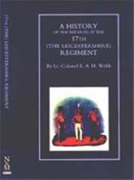 History of the Services of the 17th (the Leicestershire) Regiment 1843420813 Book Cover