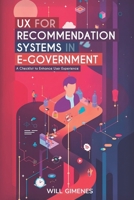 UX for Recommendation Systems in E-Government: A Checklist to Enhance User Experience B0DZJ5JL6T Book Cover