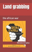 Land grabbing: the african war B0FK2NT11N Book Cover