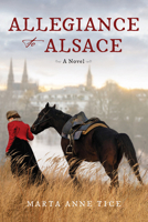 Allegiance to Alsace 1952782554 Book Cover