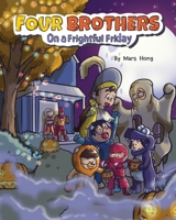 Four Brothers on a Frightful Friday (Days of the Week Book Series) B0DL5WDC3H Book Cover