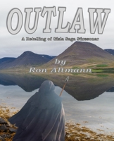 Outlaw: A Retelling of Gisla Saga Súrssonar 1793956901 Book Cover