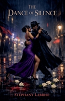 The Dance of Silence B0GFW4DPDD Book Cover