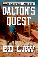 Dalton's Quest: Large Print (Dalton Large Print) B0D1VF9ZGH Book Cover