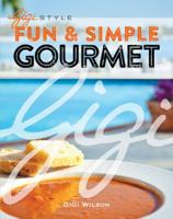 Fun & Simple Gourmet 0996427201 Book Cover