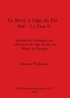 Berry a L'Age Du Fer (British Archaeological Reports (BAR)) 0860543188 Book Cover
