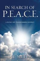 In Search of P.E.A.C.E. 1625093942 Book Cover