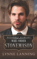 Mail-Order Stonemason: Honorable Husbands B0DJ3BMG1Y Book Cover